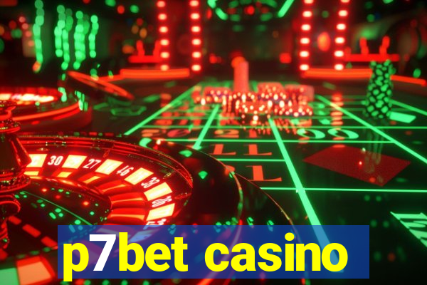 p7bet casino